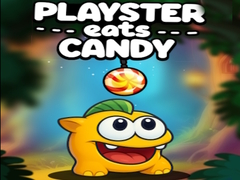 Oyunu Playster Eats Candy