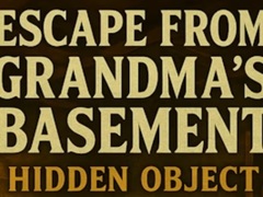 Oyunu Escape From Grandma's Basement Hidden Object
