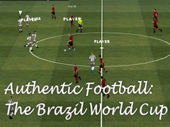 Oyunu Authentic Football:The Brazil World Cup