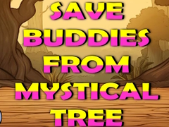 Oyunu Save Buddies From Mystical Tree