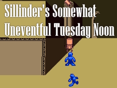 Oyunu Sillinder's Somewhat Uneventful Tuesday Noon