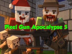 Oyunu Pixel Gun Apocalypse 5
