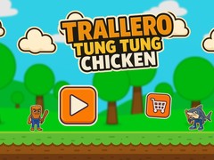 Oyunu Trallero Tung Tung Chicken
