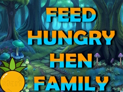 Oyunu Feed Hungry Hen Family