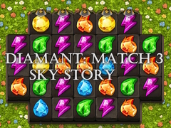 Oyunu Diamant: Match 3 Sky Story