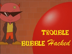 Oyunu Bubble Trouble Hacked