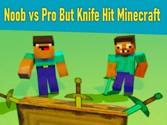 Oyunu Noob vs Pro But Knife Hit Minecraft