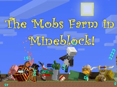 Oyunu The Mobs Farm in Mineblock!