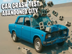Oyunu Car Crash Test Abandoned City