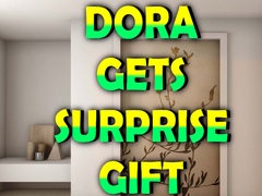 Oyunu Dora Gets Surprise Gift