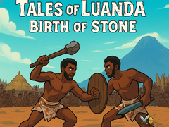 Oyunu Tales of Luanda: Birth of Stone