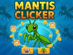 Oyunu Mantis Clicker