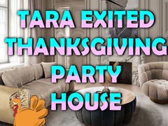 Oyunu Tara Exited Thanksgiving Party House