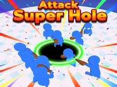 Oyunu Attack Super Hole