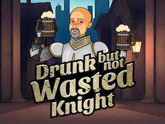 Oyunu Drunk But Not Wasted Knight