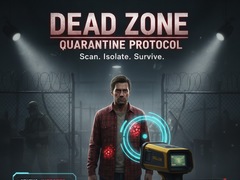 Oyunu Dead Zone: Quarantine Protocol