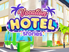 Oyunu Vacation Hotel Stories