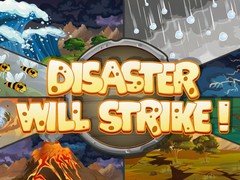 Oyunu Disaster Will Strike