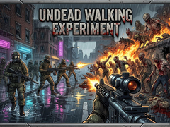 Oyunu Undead Walking Experiment