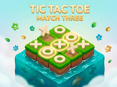 Oyunu Tic Tac Toe: Match Three