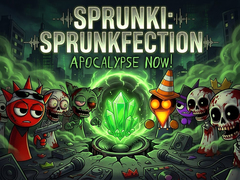Oyunu Sprunki: Sprunkfection Apocalypse Now!
