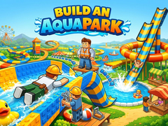Oyunu Build an Aquapark