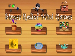 Oyunu Stress Relief Mini Games
