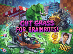 Oyunu Cut Grass for Brainrots