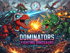 Oyunu Dominators: Fighting Dinosaurs
