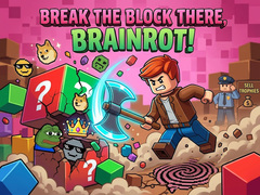 Oyunu Break the block there, Brainrot!