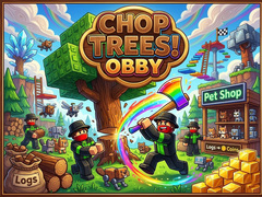 Oyunu Chop Trees! Obby