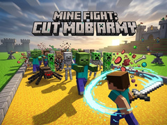 Oyunu Mine Fight: Cut Mob Army
