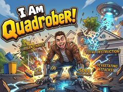 Oyunu I Am Quadrober!