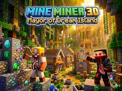 Oyunu Mine Miner 3D: Mayor of Dream Island