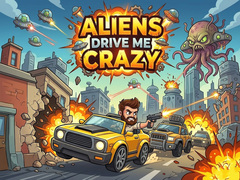 Oyunu Aliens Drive Me Crazy