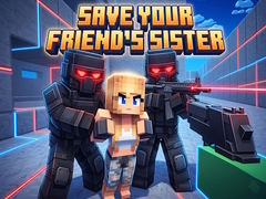 Oyunu Save Your Friend's Sister