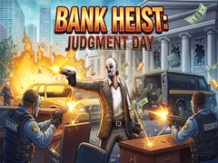 Oyunu Bank Heist: Judgment Day