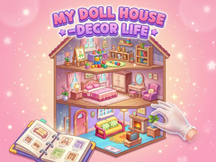 Oyunu My Doll House - Decor Life