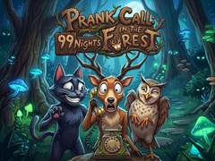 Oyunu Prank Call - 99 Nights In The Forest