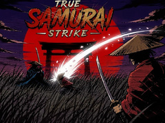 Oyunu True Samurai : Strike