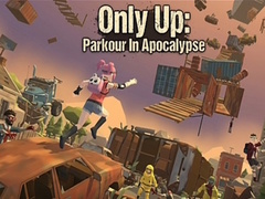 Oyunu Only Up: Parkour In Apocalypse