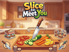 Oyunu Slice To Meet You