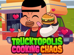 Oyunu Trucktopolis Cooking Chaos
