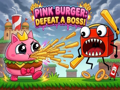 Oyunu Pink Burger: Defeat a BOSS!