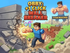 Oyunu Obby: +1 Click Wall Breaker