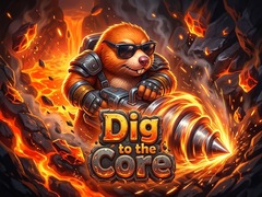 Oyunu Dig to the Core
