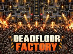 Oyunu Deadfloor Factory