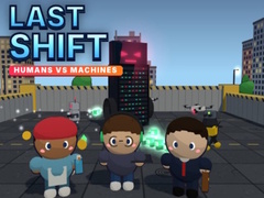 Oyunu Last Shift
