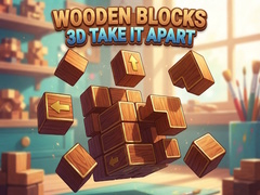 Oyunu Wooden Blocks 3D Take It Apart