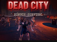 Oyunu Dead City: Zombie Survival